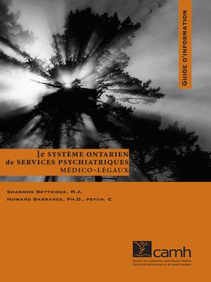 cover image of Le système ontarien de services psychiatriques médico-légaux